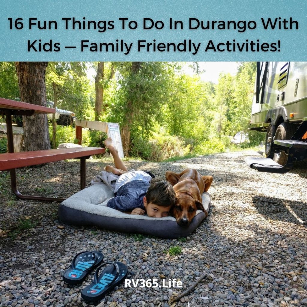 16 Fun Things To Do In Durango With Kids — Family Friendly Activities!