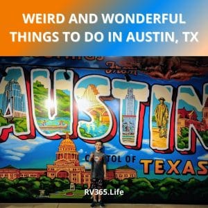 WEIRD AND WONDERFUL THINGS TO DO IN AUSTIN, TX