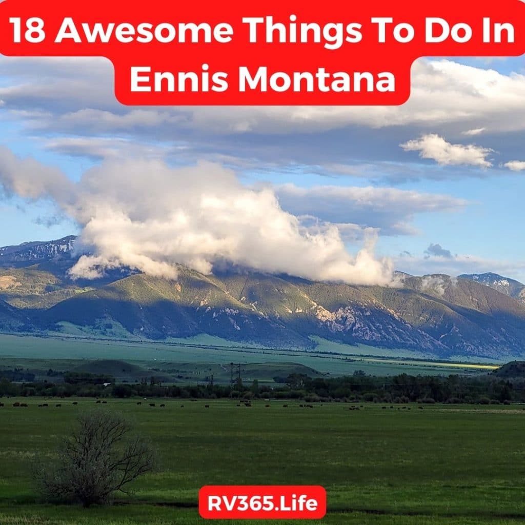 18 Awesome Things To Do In Ennis Montana