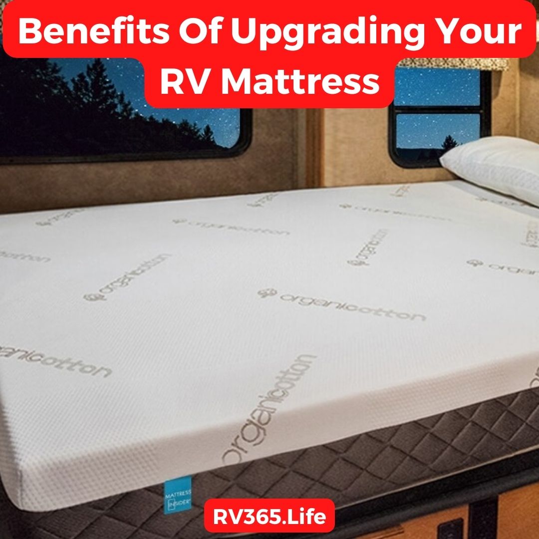 Benefits Of Upgrading Your RV Mattress